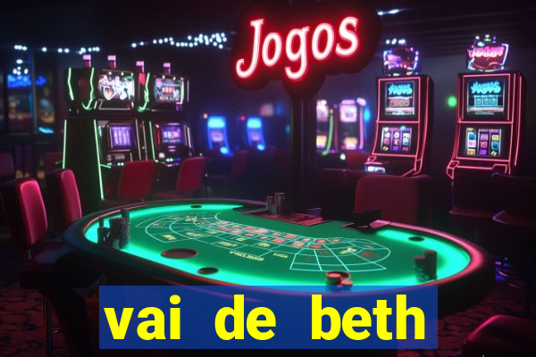 vai de beth gusttavo lima